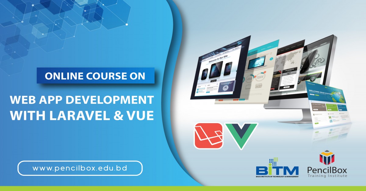 Online Training on Web App Development With Laravel & Vue